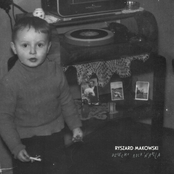 Ryszard Makowski – „Dziecko Rock’n’Rolla” – Nowa Płyta